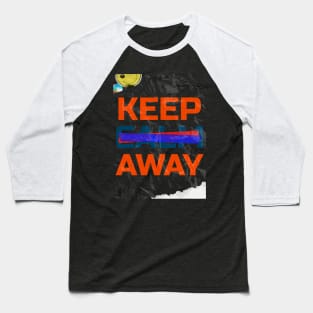 Keep Away Baseball T-Shirt